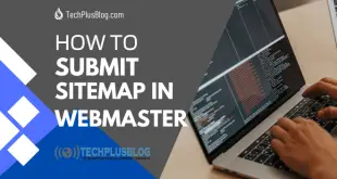 How To Submit a Sitemap in Webmaster